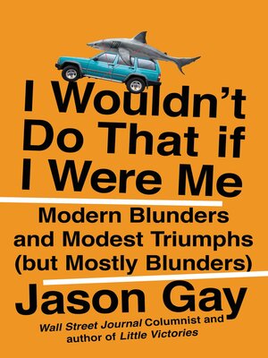 cover image of I Wouldn't Do That If I Were Me